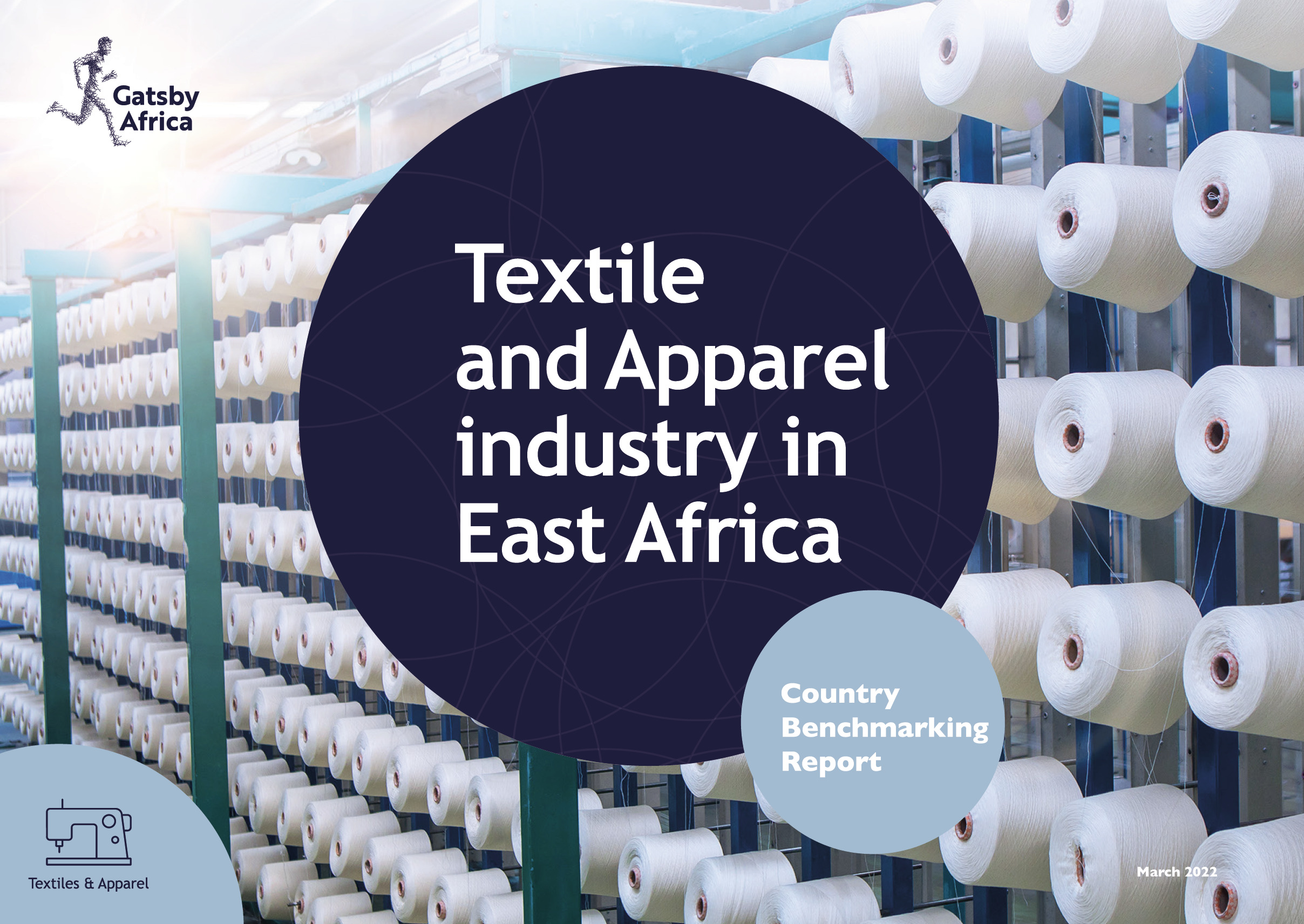 Textile and Apparel Industry in East Africa Benchmarking Reports 2022